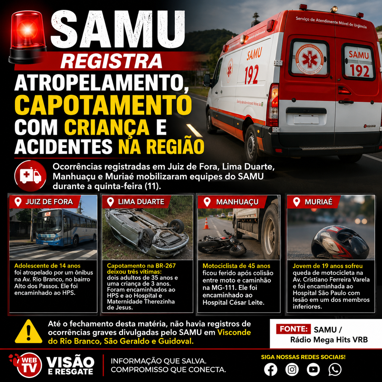 SAMU REGISTRA ATROPELAMENTO DE ADOLESCENTE, CAPOTAMENTO COM CRIANÇA E ACIDENTES EM CIDADES DA REGIÃO.