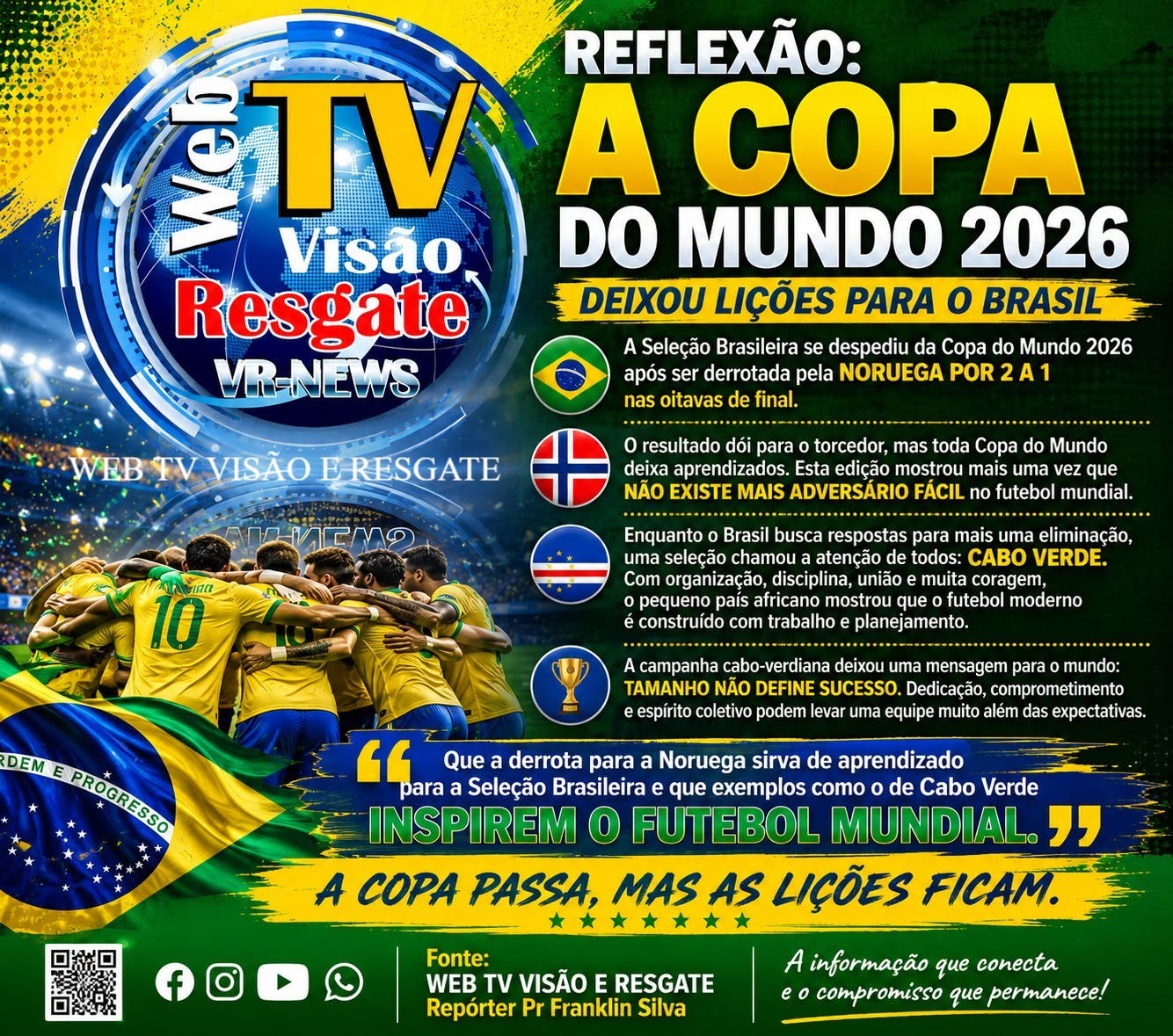 BRASIL DÁ ADEUS À COPA DO MUNDO 2026 E CABO VERDE DEIXA UMA IMPORTANTE LIÇÃO AO FUTEBOL MUNDIAL.