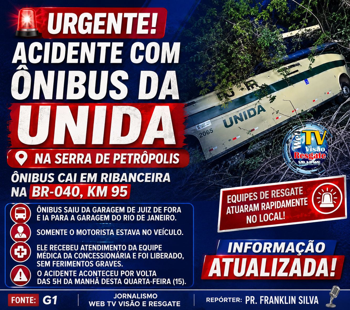 Ônibus da Unida que saiu de Juiz de Fora cai em ribanceira na BR-040, na Serra de Petrópolis; apenas o motorista estava a bordo.
