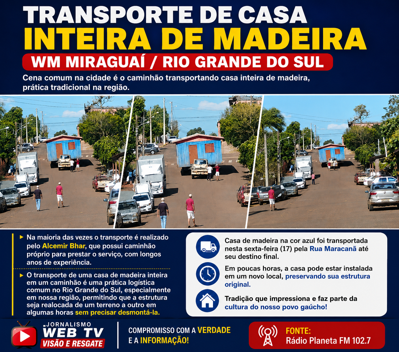 Transporte de casa inteira de madeira chama a atenção e preserva tradição em Miraguaí (RS).
