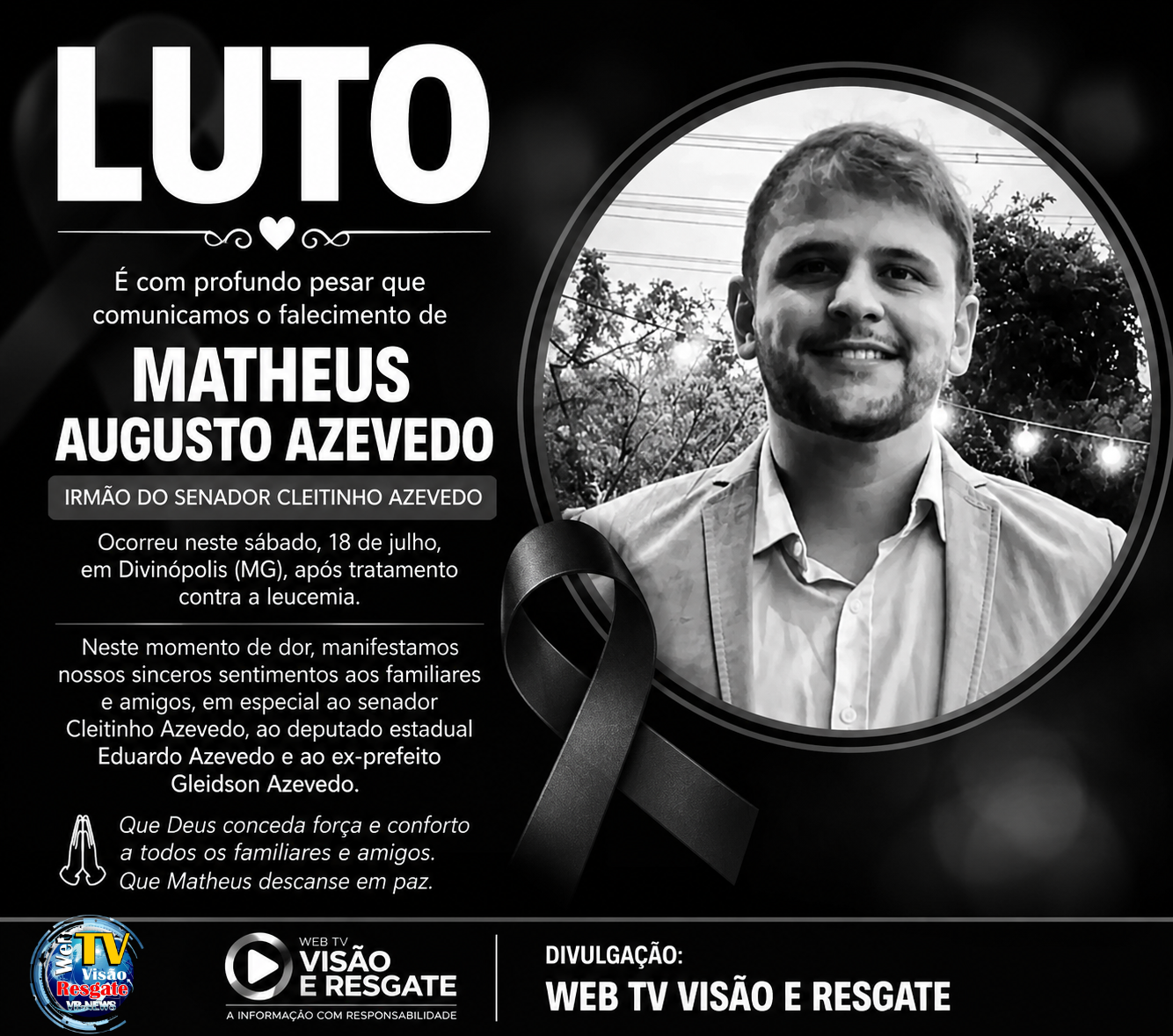 LUTO: MORRE MATHEUS AUGUSTO AZEVEDO, IRMÃO DO SENADOR CLEITINHO AZEVEDO.