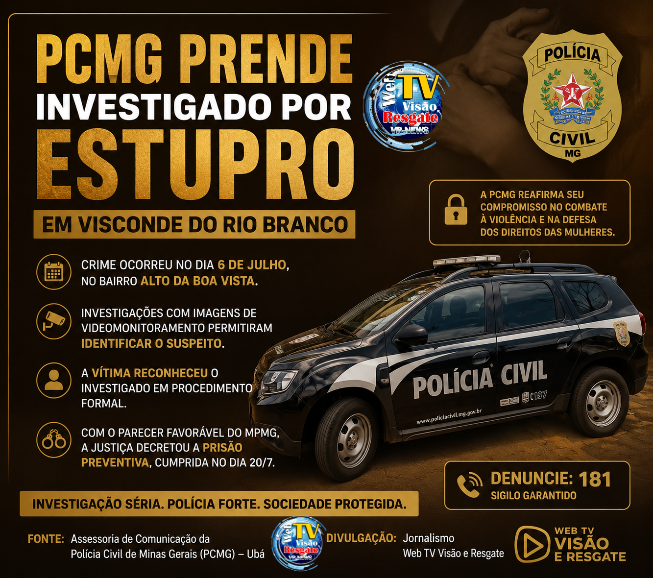PCMG prende investigado por estupro em Visconde do Rio Branco após trabalho de investigação.